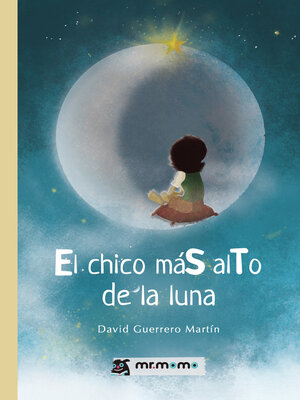 cover image of El chico máS alTo de la luna